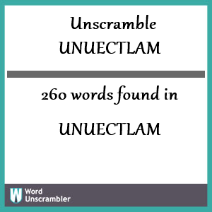 260 words unscrambled from unuectlam