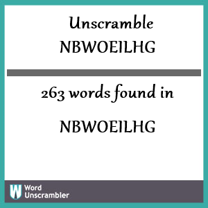 263 words unscrambled from nbwoeilhg