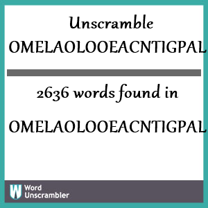 2636 words unscrambled from omelaolooeacntigpal