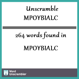 264 words unscrambled from mpoybialc