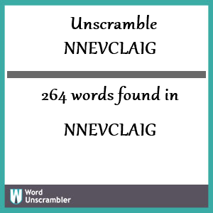 264 words unscrambled from nnevclaig