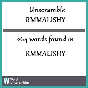 264 words unscrambled from rmmalishy