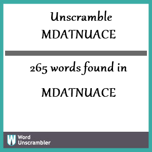265 words unscrambled from mdatnuace