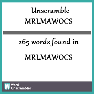 265 words unscrambled from mrlmawocs