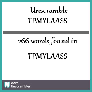 266 words unscrambled from tpmylaass