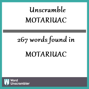 267 words unscrambled from motariuac