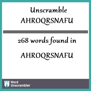 268 words unscrambled from ahroqrsnafu