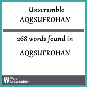 268 words unscrambled from aqrsufrohan