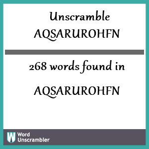 268 words unscrambled from aqsarurohfn