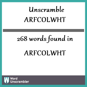 268 words unscrambled from arfcolwht