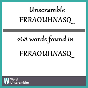 268 words unscrambled from frraouhnasq