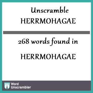268 words unscrambled from herrmohagae