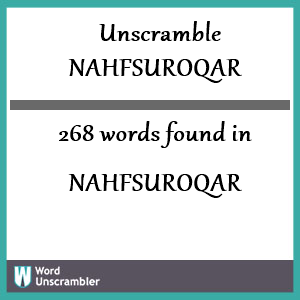 268 words unscrambled from nahfsuroqar