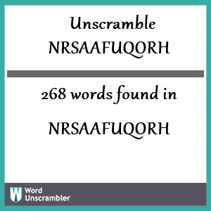 268 words unscrambled from nrsaafuqorh