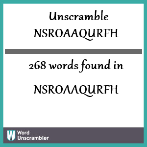 268 words unscrambled from nsroaaqurfh