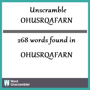 268 words unscrambled from ohusrqafarn