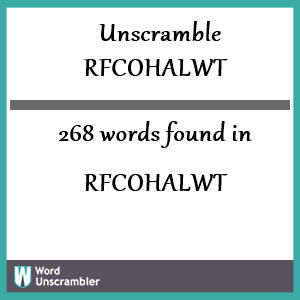268 words unscrambled from rfcohalwt