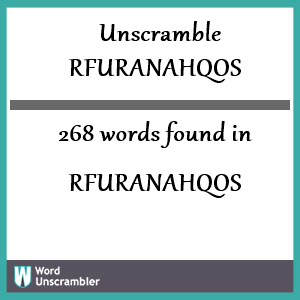 268 words unscrambled from rfuranahqos