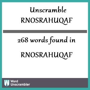 268 words unscrambled from rnosrahuqaf