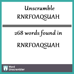 268 words unscrambled from rnrfoaqsuah