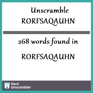268 words unscrambled from rorfsaqauhn