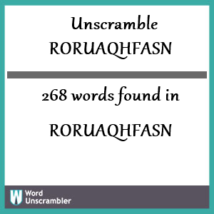 268 words unscrambled from roruaqhfasn