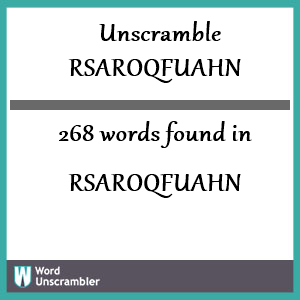 268 words unscrambled from rsaroqfuahn