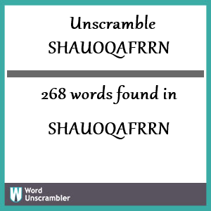 268 words unscrambled from shauoqafrrn