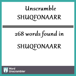 268 words unscrambled from shuqfonaarr