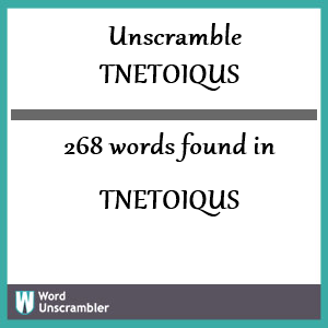 268 words unscrambled from tnetoiqus