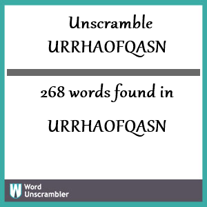 268 words unscrambled from urrhaofqasn
