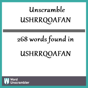 268 words unscrambled from ushrrqoafan
