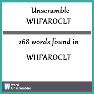 268 words unscrambled from whfaroclt