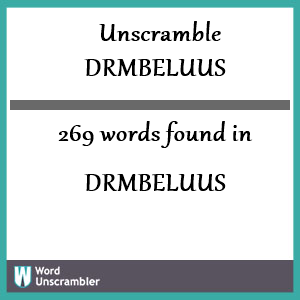 269 words unscrambled from drmbeluus
