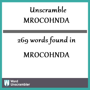 269 words unscrambled from mrocohnda