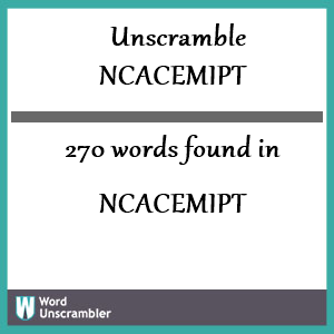 270 words unscrambled from ncacemipt