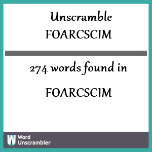 274 words unscrambled from foarcscim