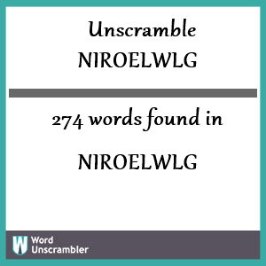 274 words unscrambled from niroelwlg