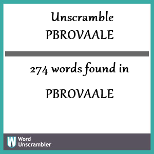 274 words unscrambled from pbrovaale