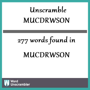 277 words unscrambled from mucdrwson