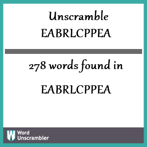 278 words unscrambled from eabrlcppea