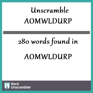 280 words unscrambled from aomwldurp