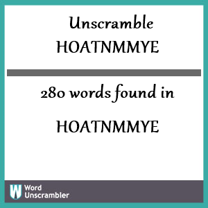 280 words unscrambled from hoatnmmye