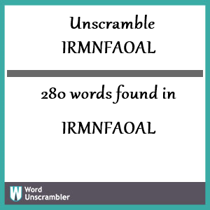 280 words unscrambled from irmnfaoal