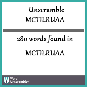 280 words unscrambled from mctilruaa