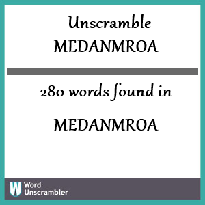 280 words unscrambled from medanmroa