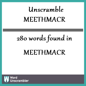 280 words unscrambled from meethmacr