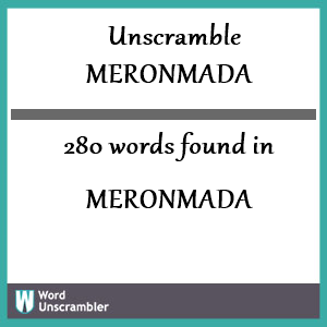 280 words unscrambled from meronmada