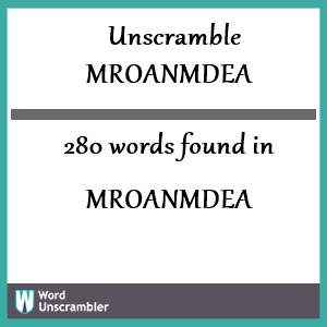 280 words unscrambled from mroanmdea