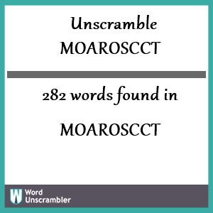 282 words unscrambled from moaroscct
